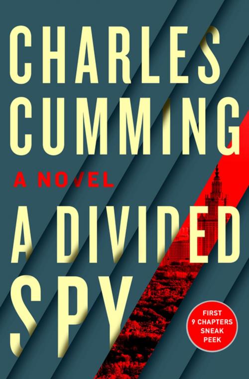 Cover of the book A Divided Spy 9-Chapter Sampler by Charles Cumming, St. Martin's Press