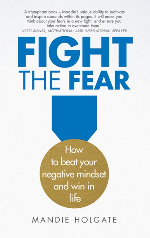 Cover of the book Fight the Fear by Mandie Holgate, Pearson Education Limited