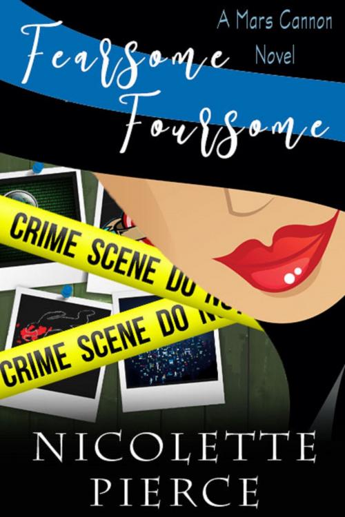 Cover of the book Fearsome Foursome by Nicolette Pierce, Nicolette Pierce