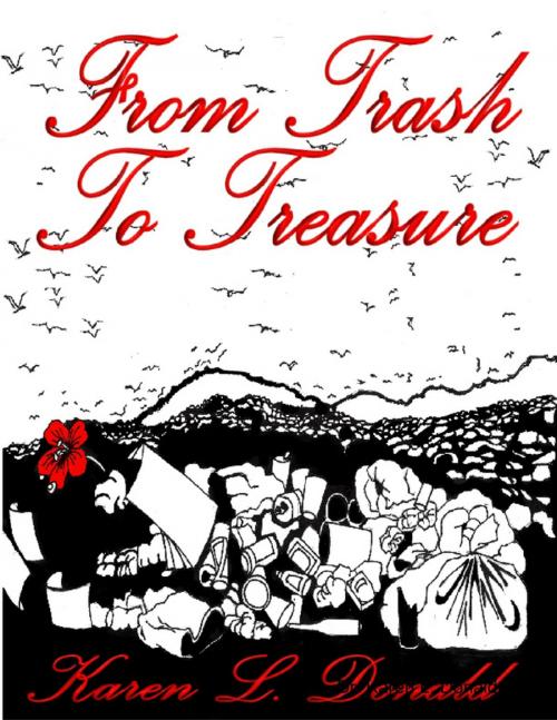Cover of the book From Trash to Treasure by Dr. Karen L. Donald, Lulu.com