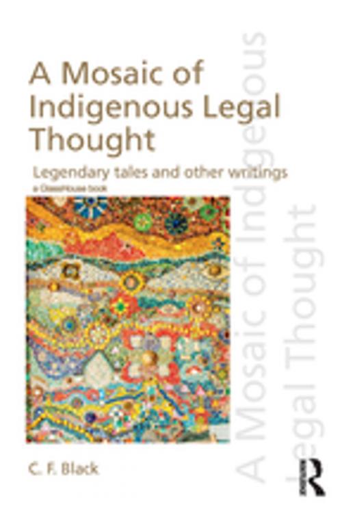 Cover of the book A Mosaic of Indigenous Legal Thought by C.F. Black, Taylor and Francis