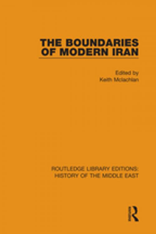 Cover of the book The Boundaries of Modern Iran by , Taylor and Francis