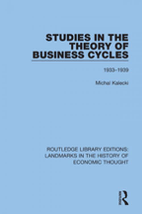 Cover of the book Studies in the Theory of Business Cycles by Michal Kalecki, Taylor and Francis