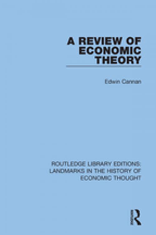 Cover of the book A Review of Economic Theory by Edwin Cannan, Taylor and Francis