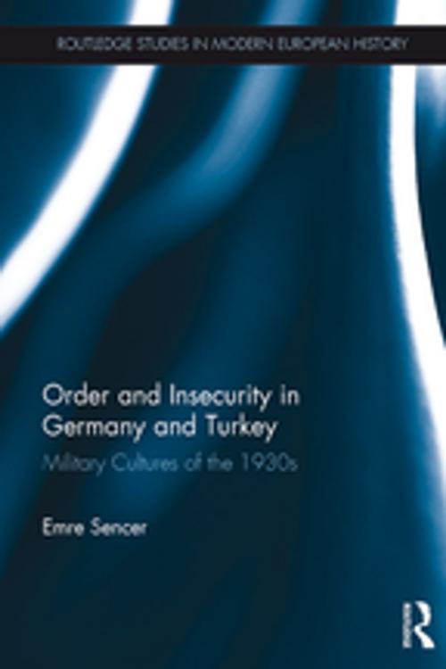 Cover of the book Order and Insecurity in Germany and Turkey by Emre Sencer, Taylor and Francis
