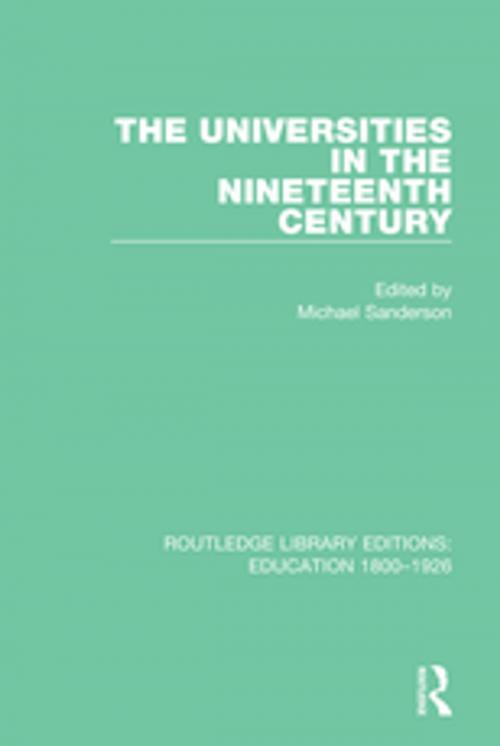 Cover of the book The Universities in the Nineteenth Century by , Taylor and Francis