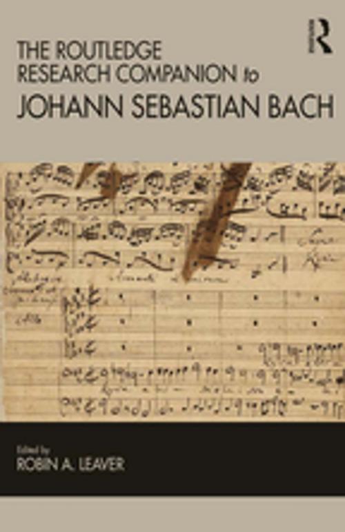 Cover of the book The Routledge Research Companion to Johann Sebastian Bach by , Taylor and Francis