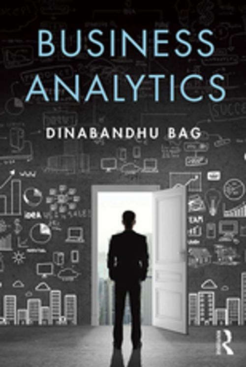 Cover of the book Business Analytics by Dinabandhu Bag, Taylor and Francis