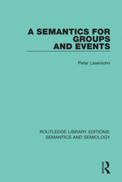 Cover of the book A Semantics for Groups and Events by Peter Lasersohn, Taylor and Francis