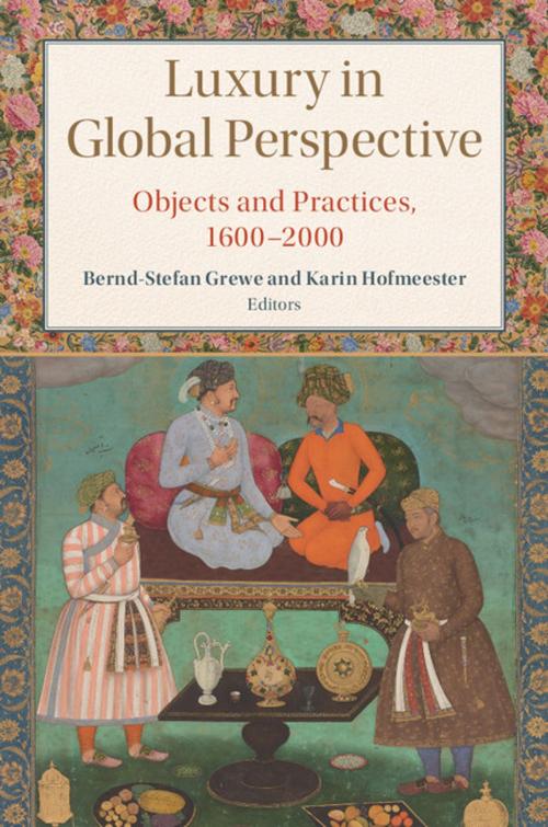 Cover of the book Luxury in Global Perspective by , Cambridge University Press
