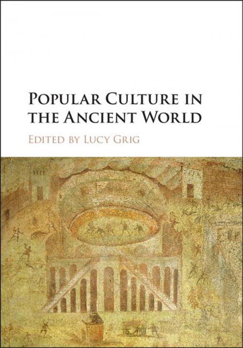 Cover of the book Popular Culture in the Ancient World by , Cambridge University Press