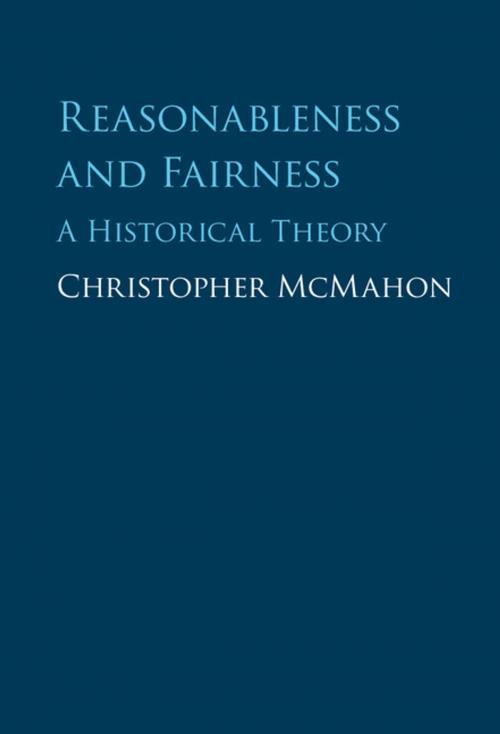 Cover of the book Reasonableness and Fairness by Christopher McMahon, Cambridge University Press
