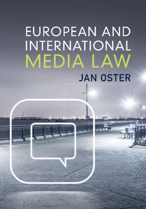 Cover of the book European and International Media Law by Jan Oster, Cambridge University Press