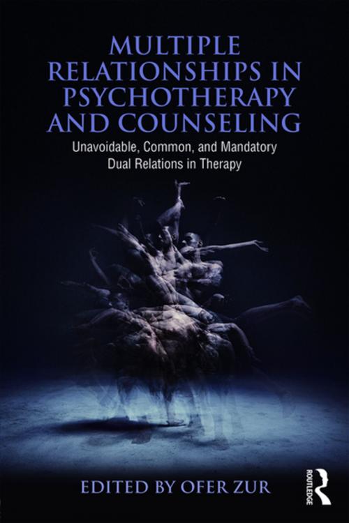 Cover of the book Multiple Relationships in Psychotherapy and Counseling by , Taylor and Francis