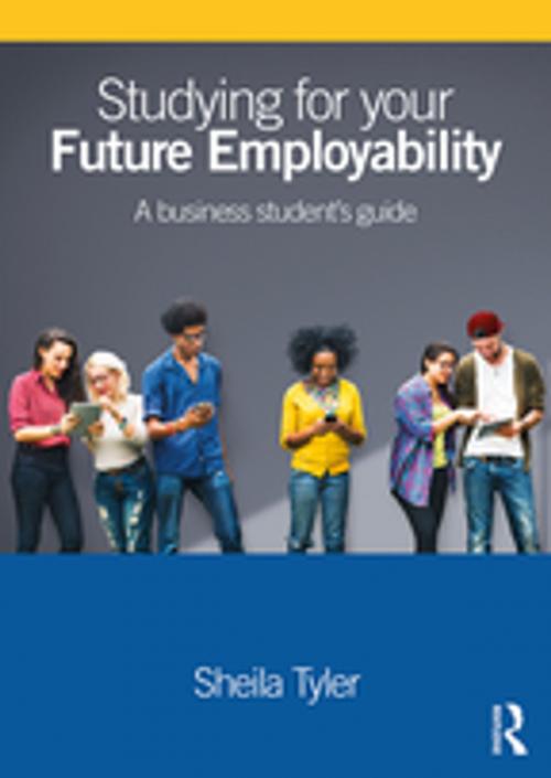 Cover of the book Studying for your Future Employability by Sheila Tyler, Taylor and Francis