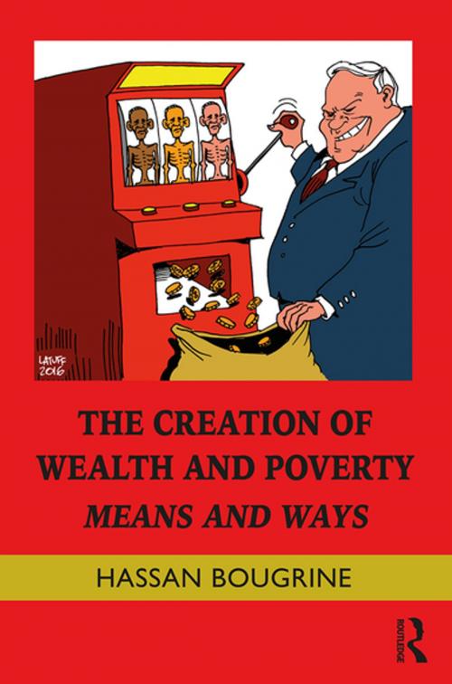 Cover of the book The Creation of Wealth and Poverty by Hassan Bougrine, Taylor and Francis