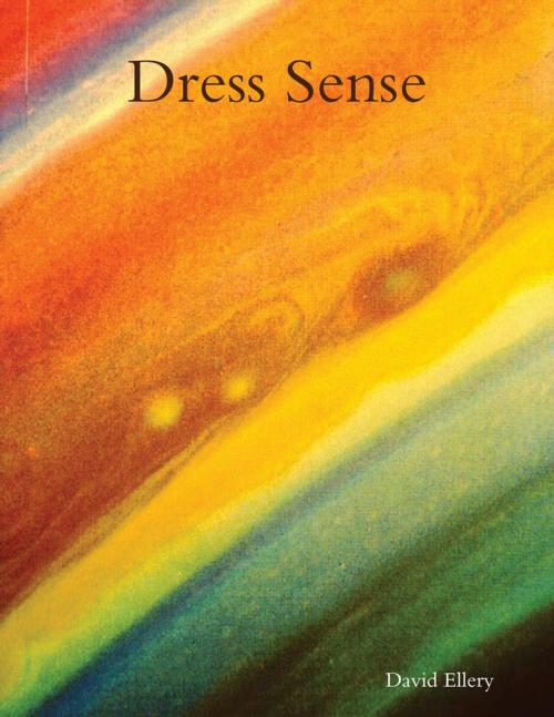 Cover of the book Dress Sense by David Ellery, Lulu.com
