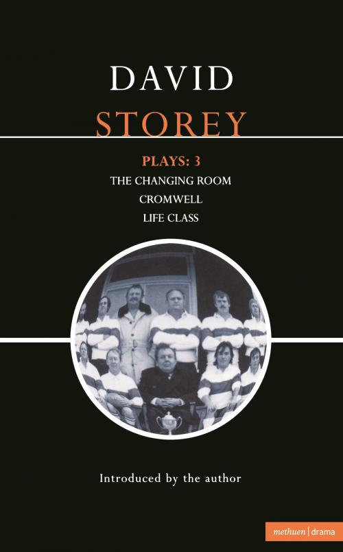 Cover of the book Storey Plays: 3 by Mr David Storey, Bloomsbury Publishing