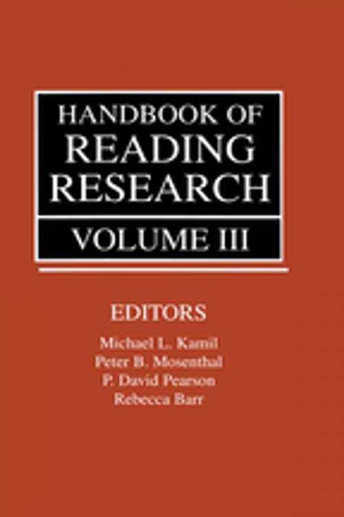 Cover of the book Handbook of Reading Research, Volume III by , Taylor and Francis
