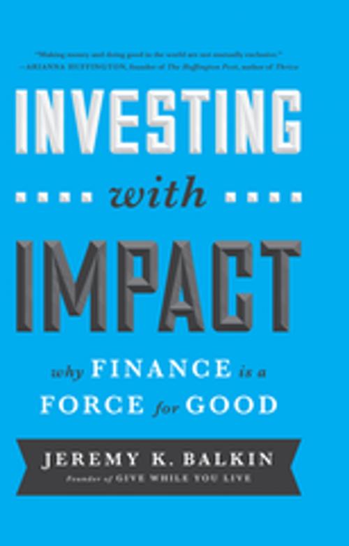 Cover of the book Investing with Impact by Jeremy Balkin, Taylor and Francis