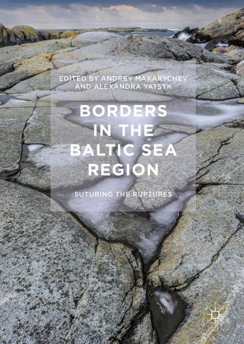 Cover of the book Borders in the Baltic Sea Region by , Palgrave Macmillan UK