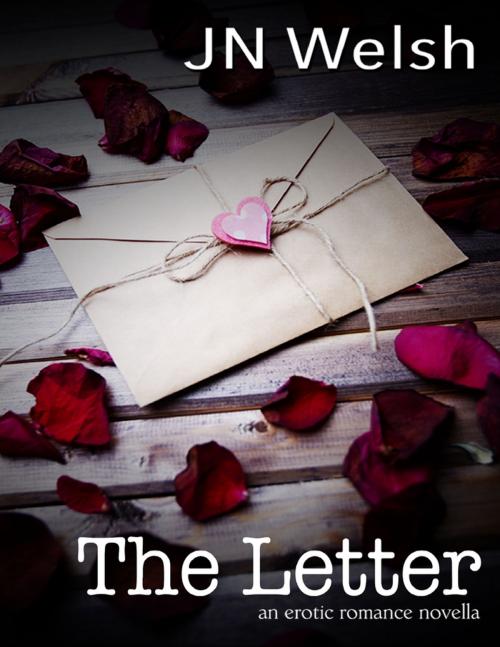 Cover of the book The Letter - An Erotic Romance Novella by JN Welsh, Lulu.com