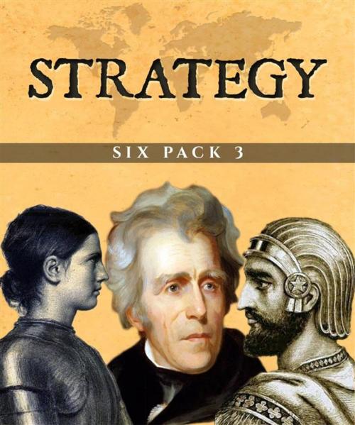 Cover of the book Strategy Six Pack 3 (Illustrated) by H. W. Halleck, Enhanced Media Publishing