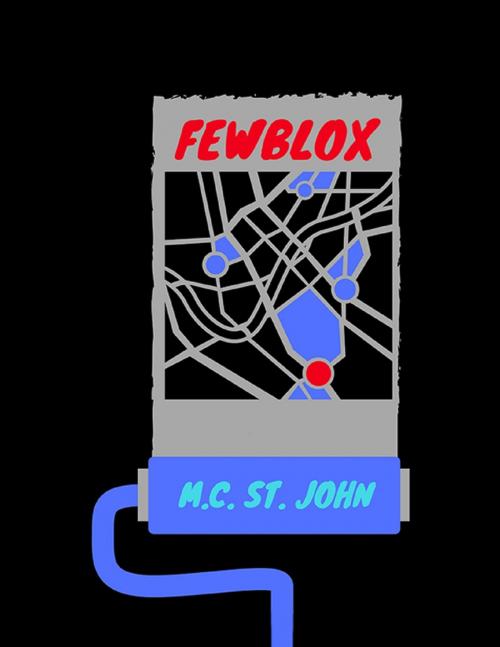 Cover of the book Fewblox by M.C. St. John, Lulu.com