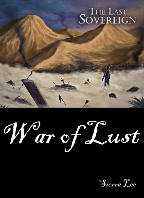 Cover of the book War of Lust by Sierra Lee, Sierra Lee