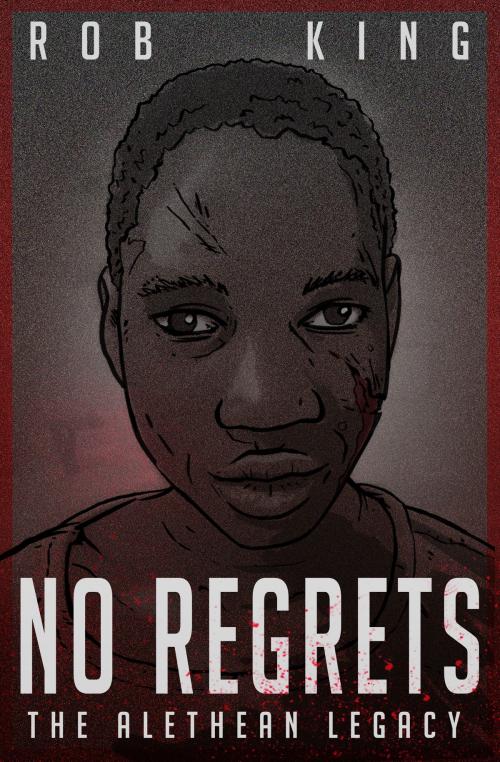 Cover of the book No Regrets by Rob King, Rob King