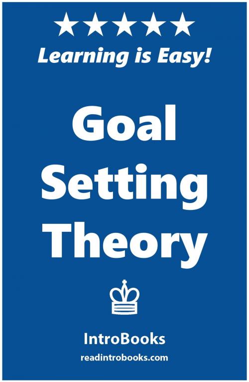 Cover of the book Goal Setting Theory by IntroBooks, IntroBooks