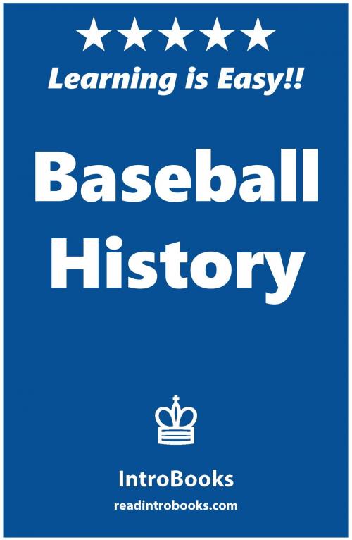Cover of the book Baseball History by IntroBooks, IntroBooks