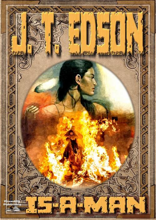 Cover of the book Is-A-Man (A J.T. Edson Standalone Western) by J.T. Edson, Piccadilly