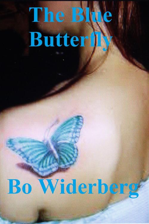 Cover of the book The Blue Butterfly by Bo Widerberg, Bo Widerberg