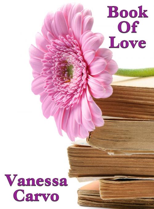 Cover of the book Book of Love by Vanessa Carvo, Lisa Castillo-Vargas