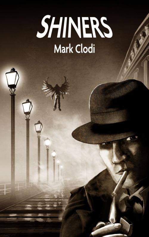 Cover of the book Shiners by Mark Clodi, Mark Clodi