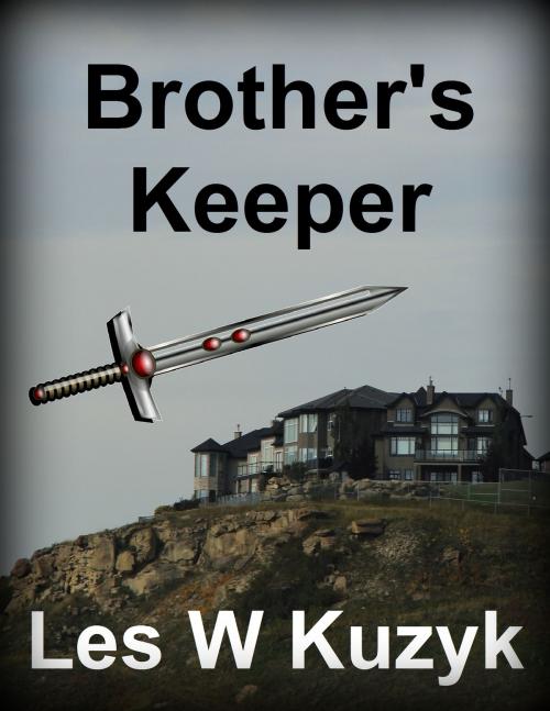 Cover of the book Brother's Keeper by Les W Kuzyk, Les W Kuzyk