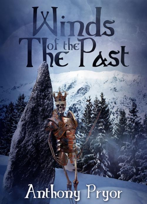 Cover of the book The Winds of the Past by Anthony Pryor, Metal Angel Press