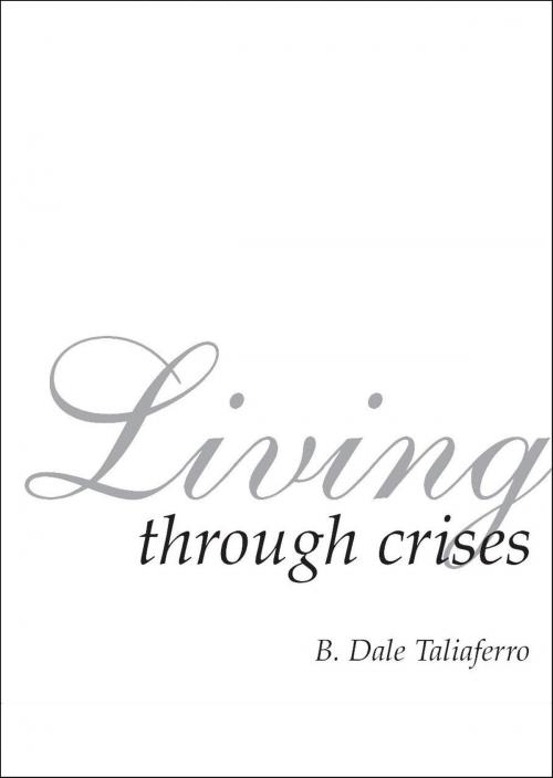 Cover of the book Living Through Crises by Dale Taliaferro, Dale Taliaferro