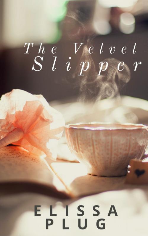Cover of the book The Velvet Slipper by Elissa Plug, Elissa Plug
