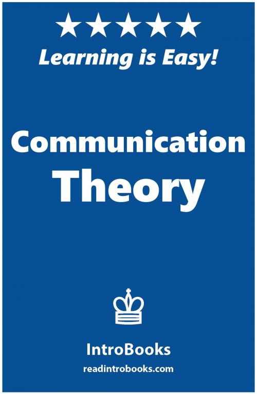 Cover of the book Communication Theory by IntroBooks, IntroBooks