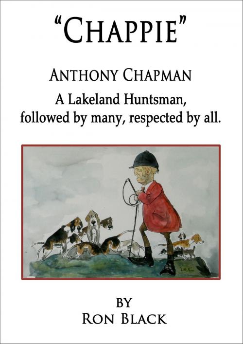 Cover of the book "Chappie": Anthony Chapman by Ron Black, Gone2Ground Books