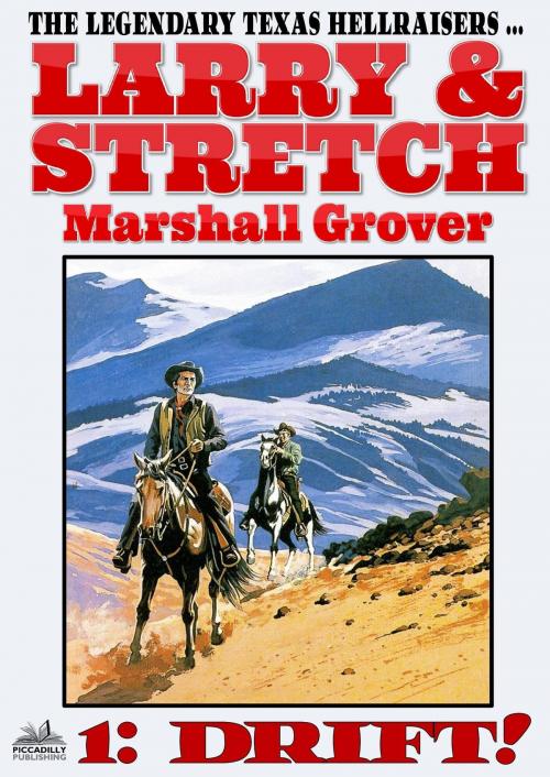 Cover of the book Larry and Stretch 1: Drift! by Marshall Grover, Piccadilly Publishing