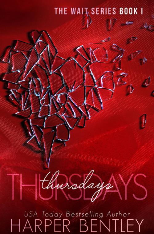 Cover of the book Thursdays (The Wait, Book 1) by Harper Bentley, Harper Bentley
