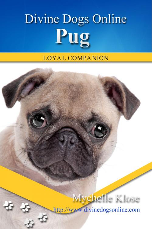 Cover of the book Pug by Mychelle Klose, Mychelle Klose