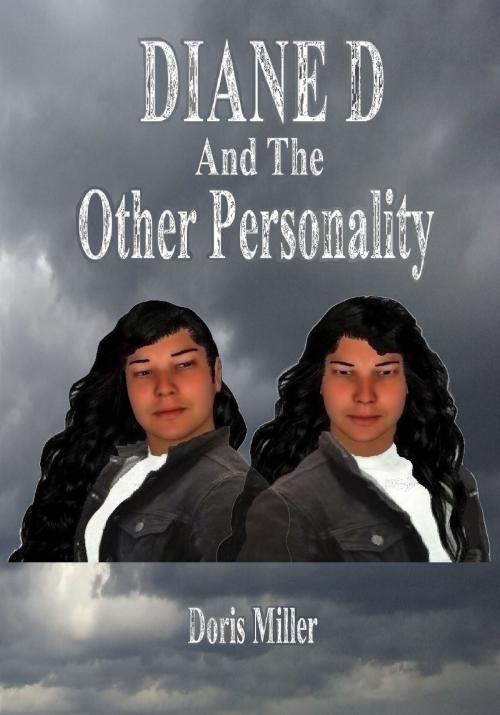 Cover of the book Diane D And The Other Personality: Volume 3 by Doris Miller, Doris Miller
