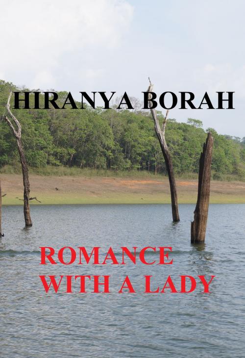 Cover of the book Romance with a Lady by Hiranya Borah, Hiranya Borah