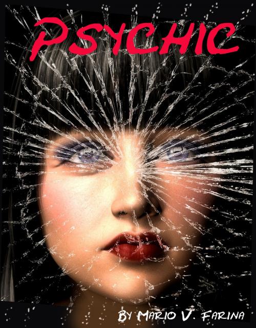 Cover of the book Psychic by Mario V. Farina, Mario V. Farina