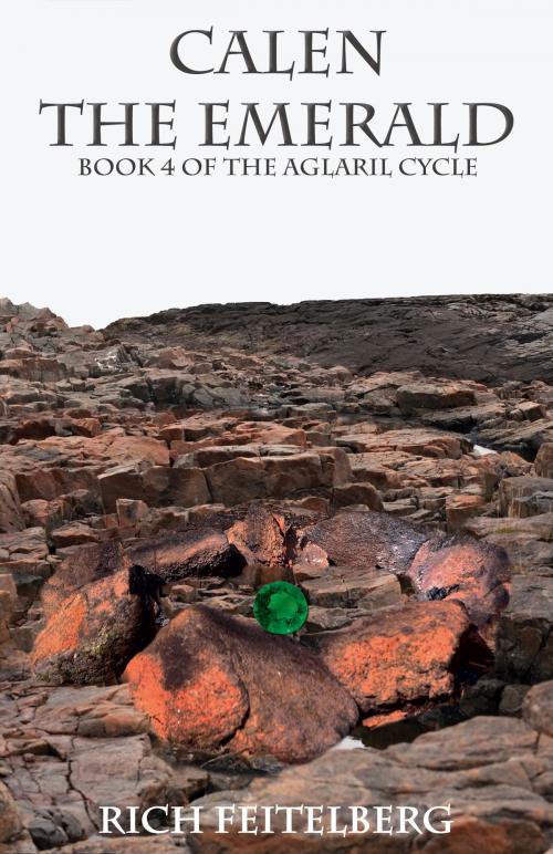 Cover of the book Calen the Emerald by Rich Feitelberg, Rich Feitelberg