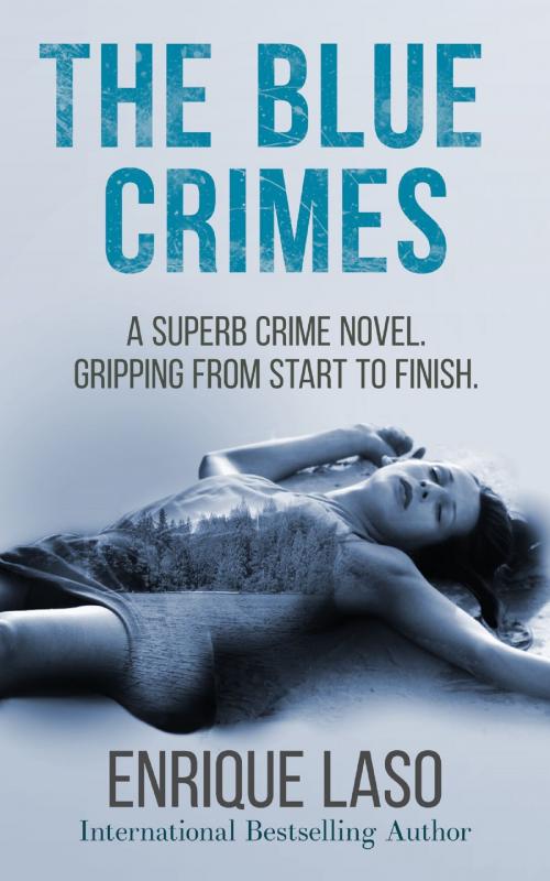 Cover of the book The Blue Crimes by Enrique Laso, Enrique Laso